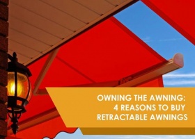 Owning the Awning: 4 Reasons to Buy Retractable Awnings