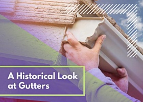 A Historical Look at Gutters