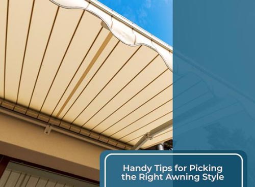 Handy Tips for Picking the Right Awning Style