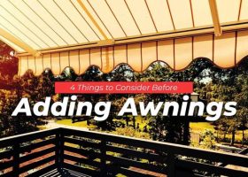 4 Things to Consider Before Adding Awnings