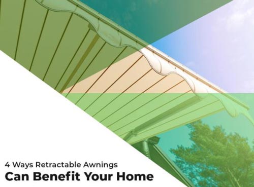 4 Ways Retractable Awnings Can Benefit Your Home