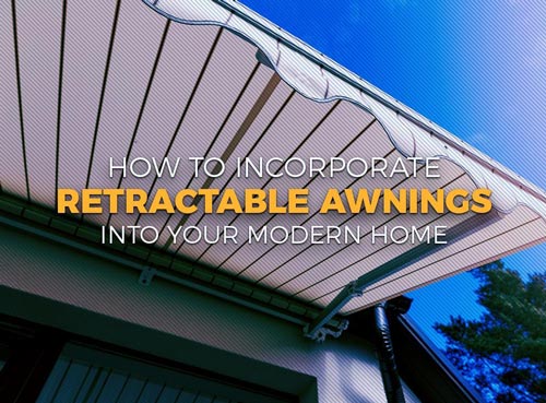 How to Incorporate Retractable Awnings