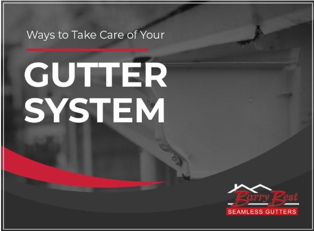 Ways to Take Care of Your Gutter System